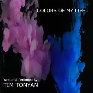 Picture for song 'Colors Of My Life' by artist 'Tim Tonyan'