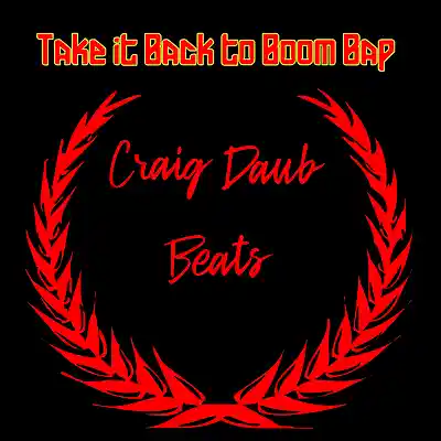 Picture for song 'Take it Back to Boom Bap 2020 Chino XL Type Beat' by artist 'Craig Daub Beats'