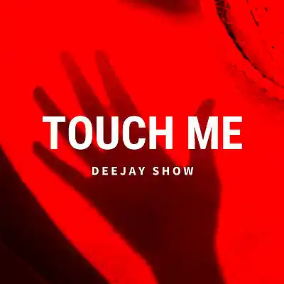 Picture for song '"TOUCH ME" T&Oacute; SEMEDO X DENIS GRA&Ccedil;A Type Beat' by artist 'Deejay Show Producer'