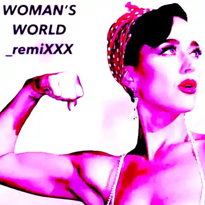 Picture for song 'Woman's World_remiXXX' by artist 'DJ Post Man'