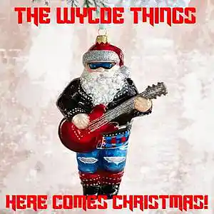 Picture for song 'Here Comes Xmas' by artist 'Wylde Things'