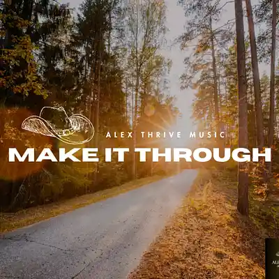 Picture for song 'Make It Through (Dylan Scott Country Rap Type Beat' by artist 'Alex Thrive Music'
