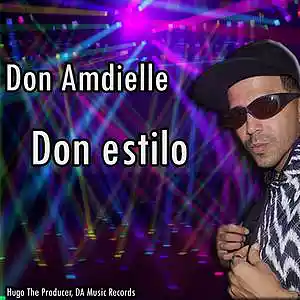 Picture for song 'Don Amdielle - Don estilo - by Hugo The Producer,' by artist 'Don Amdielle'