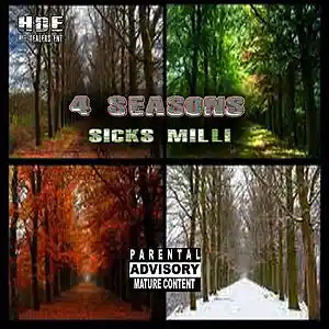 Picture for song '4 Seasons *EXCLUSIVE RELEASE*' by artist 'Sicks Milli'