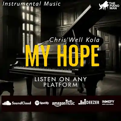 Picture for song 'My Hope' by artist 'ChrisWell Kola'