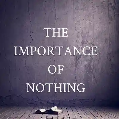 Picture for song 'The Importance of Nothing' by artist 'Deligah Grier Publishing'