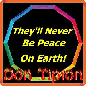 Picture for song 'There'll Never Be Peace On Earth_Remastered' by artist 'Don Tipton'