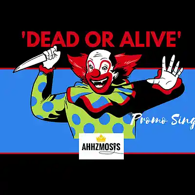 Picture for song 'Dead or Alive (Snippet)' by artist 'Ahhzmosis'