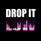 Picture for song 'Drop It Low' by artist 'AnTBeatz559'