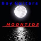 Picture for song 'Moontide' by artist 'BAY GUITARS'