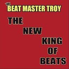 Picture for song 'THE NEW KING OF BEATZ REMIX' by artist 'BEAT MASTER TROY'