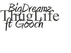 Picture for song 'ft Gooch - Thug Life' by artist 'BigDreamz'
