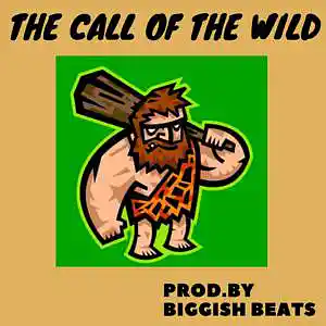 Picture for song 'The Call Of The Wild' by artist 'Biggish Beats'