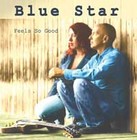Picture for song 'Feels So Good' by artist 'Blue Star'