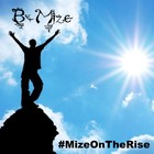 Picture for song '#MizeOnTheRise' by artist 'B-MIZE'