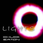 Picture for song 'LIGHTS' by artist 'Chuck Eaton'