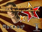 Picture for song 'Meckas f. Kate Lesing - Dreaming on the things' by artist 'Dj Meckas'