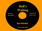 Picture for song 'Hell's Waiting' by artist 'Don Worden'