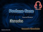 Picture for song 'Profane Gene - Cursed Trance Karaoke' by artist 'Electro Demon'