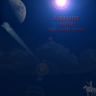 Picture for song 'Fantasy' by artist 'Fireside with Phil and Tony'