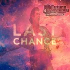Picture for song 'Kaskade - Last Chance (Trap Remix)' by artist 'Future Currency Ent'