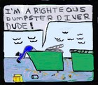 Picture for song 'I'm A Righteous Dumpster Diver Dude' by artist 'Greg Spence Wolf'