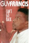 Picture for song 'Can't Go Back' by artist 'Guy Francis(us).'