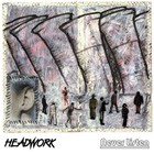 Picture for song 'Never Listen' by artist 'Headwork'