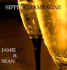 Picture for song 'SIPPIN CHAMPAGNE (JAMIEBOY ft. SEAN PIZO)' by artist 'JAMIE BOY BEATS'