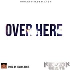Picture for song 'Over Here' by artist 'Kevin Hues'