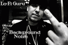 Picture for song 'BackgroundNoize' by artist 'LoFi Guru'