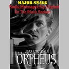 Picture for song 'Radio Messages For Orphee (Extended version)' by artist 'Major Snagg'