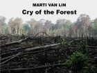 Picture for song 'Cry of the Forest' by artist 'Marti van Lin'