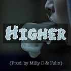 Picture for song 'Higher (Prod. Milly D & Felix) - Lease $22.95!' by artist 'Milan Francis Production'