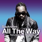 Picture for song 'REMIX Saukrates ft. Tasha The Amazon - All The Way' by artist 'NuNote'