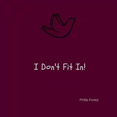 Picture for song 'I Don't Fit In (Original Version)' by artist 'Phillip Foxley'