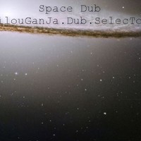 Picture for song 'Space Dub' by artist 'PhilouGanJa-DuB-SelecToR'