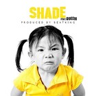 Picture for song 'Shade - Beat King ft. Queendom Come' by artist 'QUEENDOM COME'