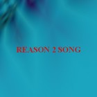 Picture for song 'Reason2-sng21_mstr' by artist 'Reason-Land'