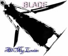 Picture for song 'All My Lovin- Performed by:BLADE PRODUCED BY: RHS' by artist 'RHS Productions'