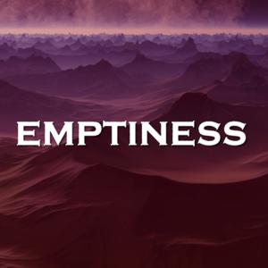 Picture for song 'Emptiness' by artist 'SadGlad Music'