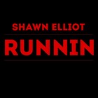 Picture for song 'Runnin' by artist 'Shawn Elliot (TX)'