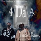 Picture for song '4 Da A' by artist 'SlumStyle Records'