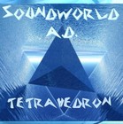 Picture for song '.:':.Tetrahedron.:':.' by artist 'SoundworldA.D.'