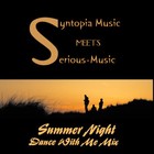 Picture for song 'Summer Night (Dance with Me Mix) w. Serious Music' by artist 'Syntopia Music'