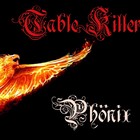Picture for song 'Phoenix' by artist 'Table Killer'