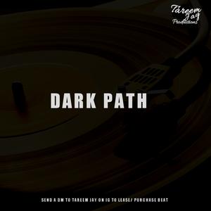 Picture for song 'DARK PATH - Hard Rap Beat X Dark Beat' by artist 'Tareem Jay Productions'