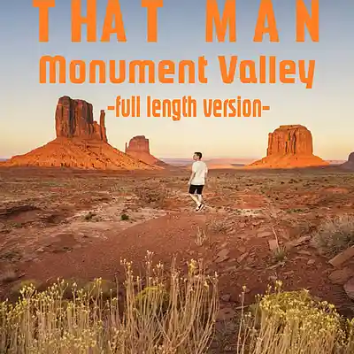 Picture for song 'Monument Valley (Full Length Version)' by artist 'That Man'