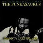 Picture for song 'DADZ JAZZ GUITAR' by artist 'MORRIS THE FUNKASAURUS'