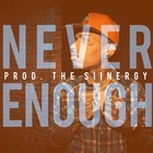 Picture for song 'Never Enough | Kid Ink | FREE DL' by artist 'The Siinergy'